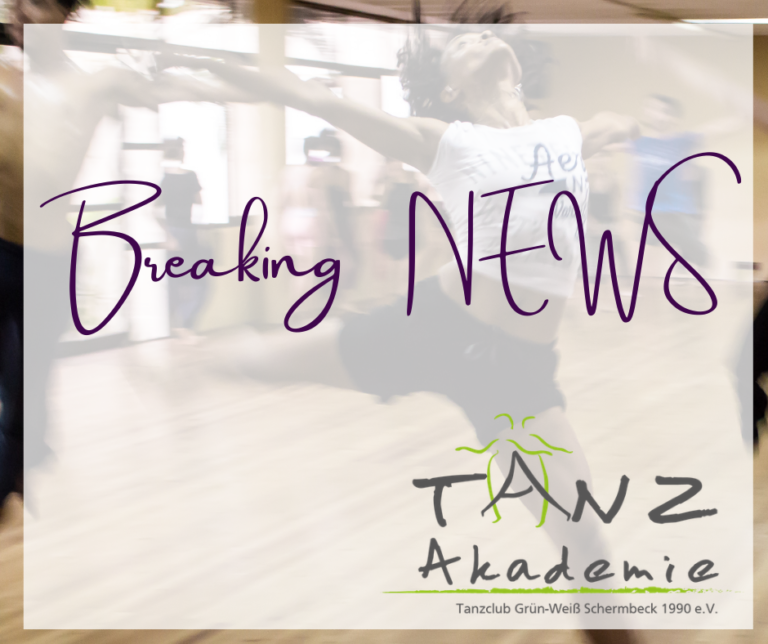 Breaking News – Es darf wieder getanzt werden